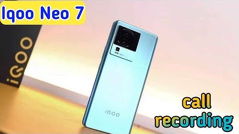 How to Call Record in Iqoo Neo 7, Iqoo Neo 7 call recording, Iqoo Neo 7 call recording setting,