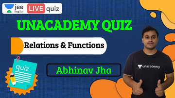 JEE: Relations & Functions | Unacademy Quiz | Class 12 | JEE English | JEE Math | Abhinav Jha