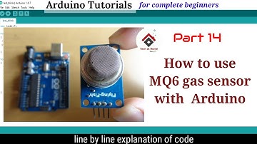 LPG Gas detection using Arduino(code explained) | MQ6 sensor with code | Arduino tutorial 14
