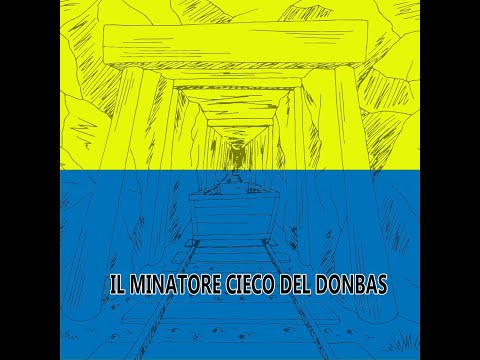 Donbas: l&rsquo;incredibile storia di Sasha il minatore cieco