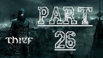 Thief Gameplay Walkthrough Part 26 - Going Out To Sea (PS4, PS3, Xbox One, Xbox 360)