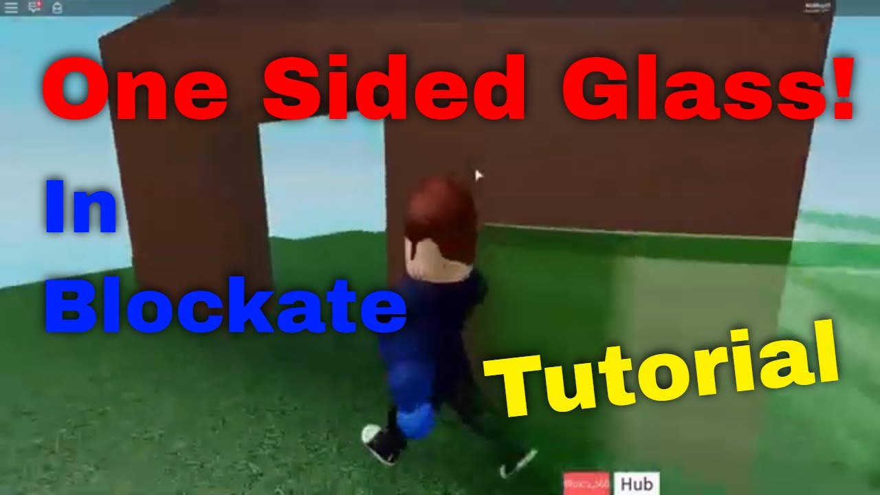 How To Make One Sided Glass In Blockate Youtube - roblox blockate tutorial