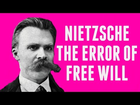 Nietzsche free will thesis