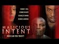 Will Money Ruin This Family? - "Malicious Intent" - Full Free Maverick Movie