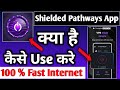 Shielded Pathways Secure Vpn | Shielded Pathways App Kaise Use Kare | How To Use Shielded Pathways