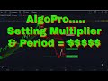 Algopro settings review multiplier and period