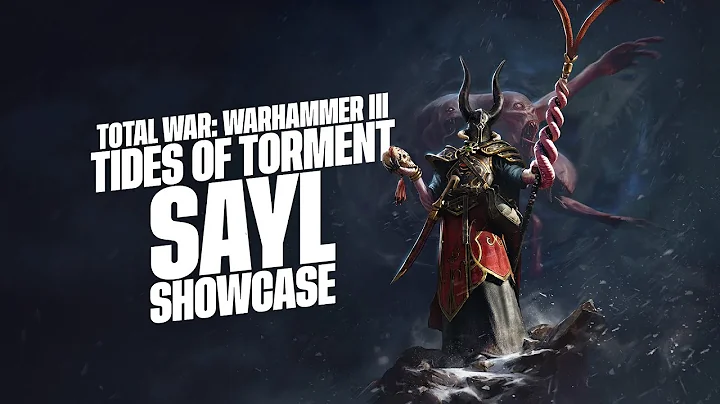 Total War: WARHAMMER III - Tides of Torment - Sayl Gameplay Showcase