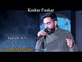 Chon Rokh Posh | Tanveer Ali | Live Performance | Koshur Funkar 2023