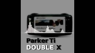 Parker Ti - Double X (@NetuH) Resimi