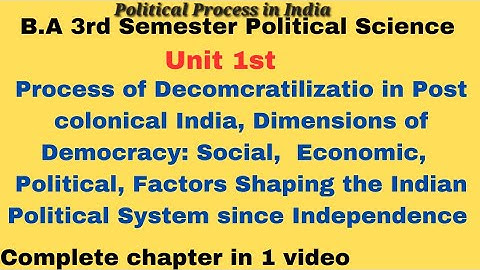 BA 3rd Semester Political Science Unit 1/Process of democratization in India/Dimension of Democracy