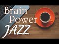▶️ BRAIN POWER JAZZ &amp; Bossa Nova - Relaxing Music For Concentration, Study &amp; Work