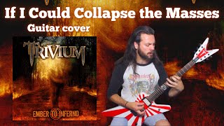 If I Could Collapse the Masses - Trivium guitar cover | Dean MKH ML