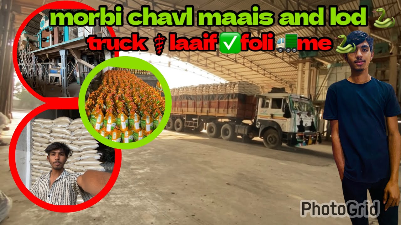 morbi chavl maais and lod truck ⚕️laaif ✅foli 🚛me 🐍