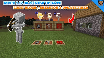 Minecraft PE 1.17.30.20 New Update - MCPE 1.17.30.20 UPDATE LIGHT BLOCK / SKELETON & UPDATE FIXED !!