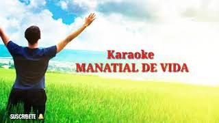 Video thumbnail of "Manatial de vida | Tu amor es un sueño Karaoke con letras"
