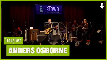 Anders Osborne - Coming Down (Live on eTown)