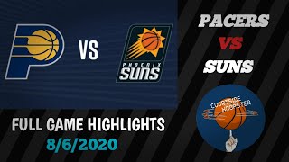 FULL GAME HIGHLIGHTS | NBA 2019-2020 Season | NBA Restart | Pacers VS Suns | 8\/6\/2020