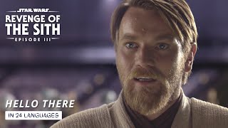 Hello There (in 24 Different Languages) - Star Wars: Revenge of the Sith