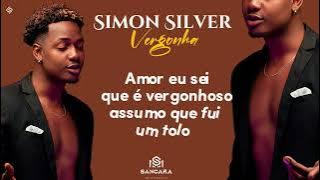 Simon Silver- Vergonha (Vídeo de Letra)
