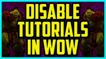 How To Disable Tutorials In WoW legion WORKING 2018 - Turn Off Hints and Tips World Of Warcraft