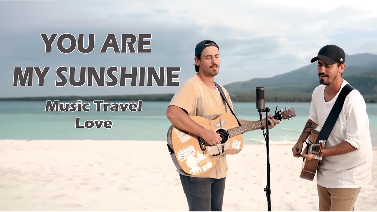 travel music love you are my sunshine