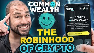 Common Wealth Will Change Crypto For Retail FOREVER!