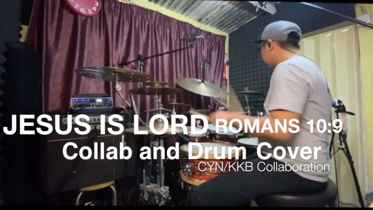 Jesus Is Lord (Romans 10:9) Drum Cover