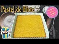 Pastel de Elote