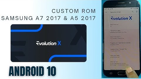 custom rom samsung a7 2017 & samsung a5 2017 android 10