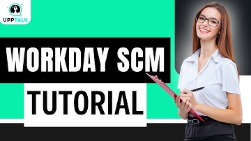 Workday SCM Tutorial | Workday SCM Certification | Workday SCM | Learn Workday | Upptalk