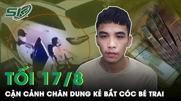 Tối 17/8: Cận Cảnh Chân Dung Cựu Thượng Úy CSGT Bắt Cóc Bé Trai Tống Tiền Bị Tạm Giam 4 Tháng | SKĐS