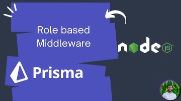Node.js Admin Middleware: Role-Based Access Control with Prisma ORM | Mastering Authorization