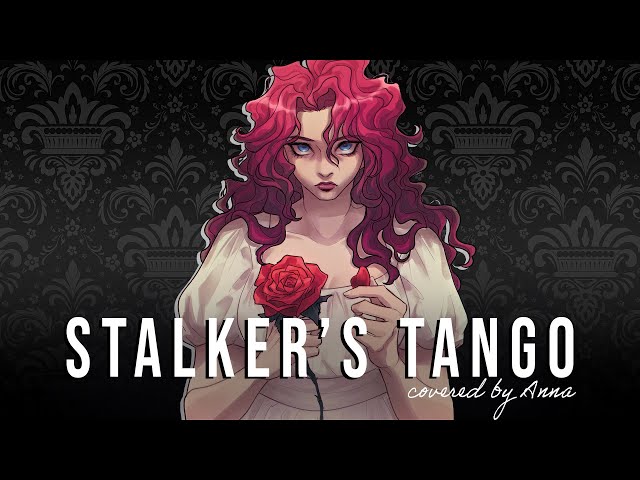 Stalker's Tango (Autoheart)【covered by Anna】 | female ver. class=