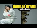 DANILLA RIYADI ~ FULL ALBUM TERBARU