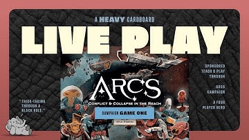 Arcs: The Blighted Reach Campaign - Game 1 - 4p Teaching & Play-through by Heavy Cardboard