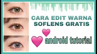 EDIT MATA PAKAI SOFTLENS || APLIKASI SOFTLENS || ANDROID TUTORIAL screenshot 3
