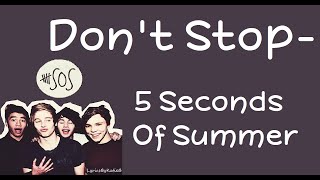 Don't Stop (With Lyrics) - 5 Seconds Of Summer