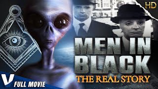 MEN IN BLACK : THE REAL STORY - FULL HD DOCUMENTARY - V ORIGINAL