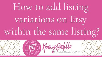 How to include listing variations on Etsy within the same listing? Etsy Tutorial