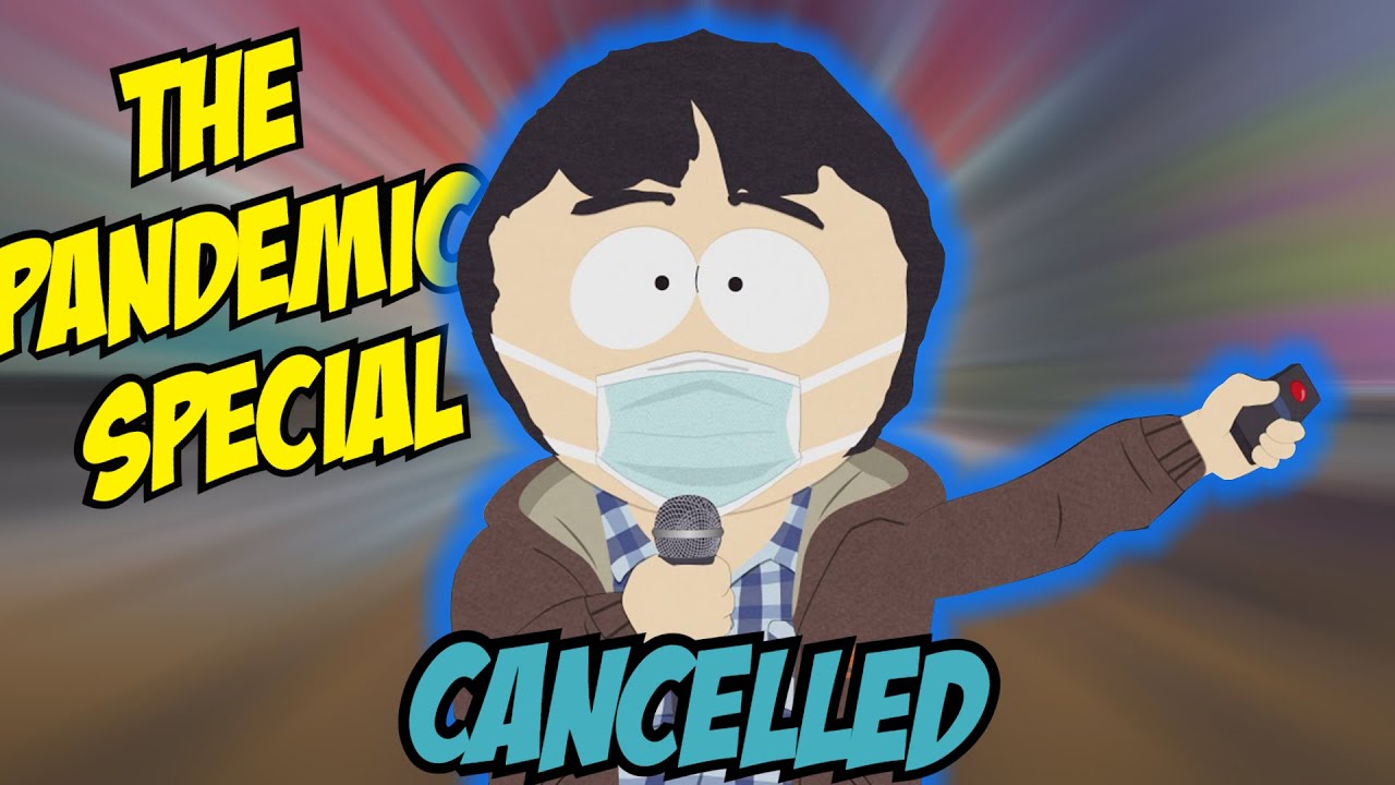 The South Park Pandemic Special Just Got *CANCELLED* - YouTube