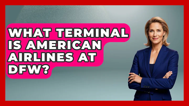 What Terminal Is American Airlines At DFW? - Air Traffic Insider