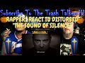 Rappers React To Disturbed "The Sound Of Silence"!!!