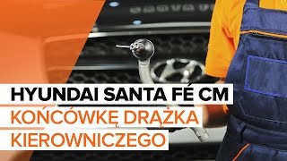 Jak wymienić Końcówka drążka kierowniczego HYUNDAI SANTA FÉ II (CM) - przewodnik wideo