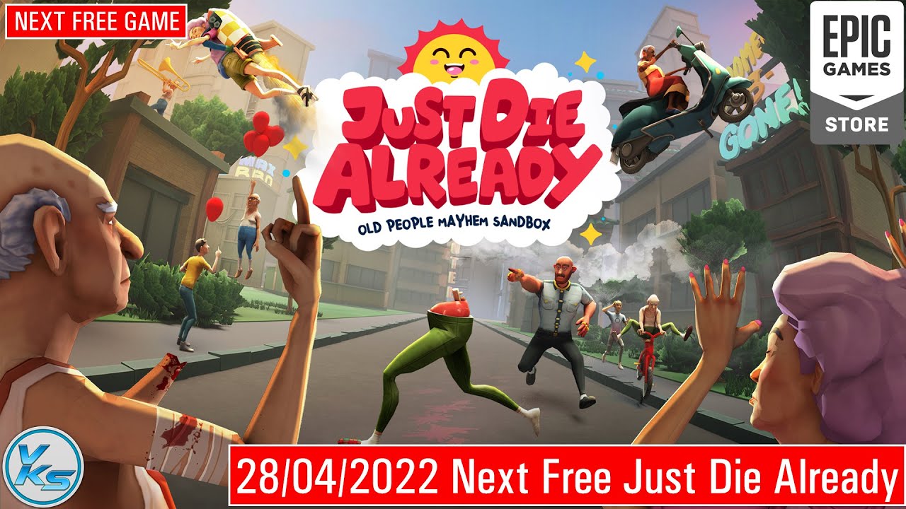 🔥 NEXT EPIC FREE GAME Just Die Already | EPIC FREE GAME Just Die Already