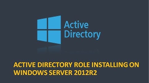 Active Directory Role installing on Windows server 2012R2