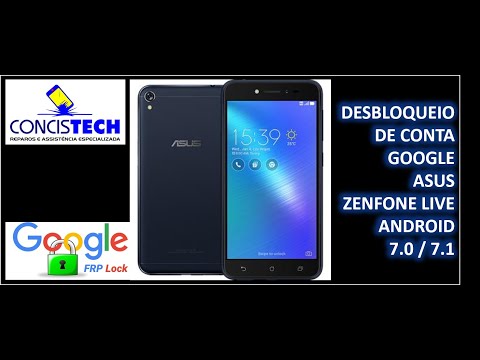 Desbloqueio de Conta Google Asus Zenfone Live Android 7 0   7 1 2019