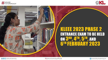 KLEEE Phase 2 Entrance Exam to be held on 3rd, 4th, 5th, and 6th February 2023 - Apply Now