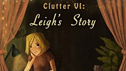 Clutter VI: Leigh
