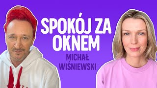 Michał Wiśniewski o swoim spokoju za oknem. W MOIM STYLU | Magda Mołek