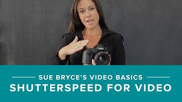 Understanding Shutter Speed For Video By Sue Bryce